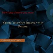 Make Your Own Web Browser Using Python L PyQt5 Web Browser Building Guide