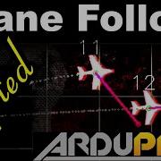 ArduPlane Autonomous Follow With Lua Script