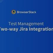 BrowserStack Test Management Jira Integration