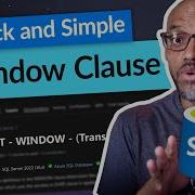 Checking Out The Window Clause In Azure SQL And SQL Server 2022
