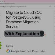 Migrate To Cloud SQL For PostgreSQL Using Database Migration Service Qwiklabs GSP918 Quick Lab