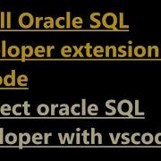 How To Install Oracle SQL Developer Extension For VSCode