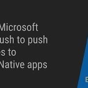 Using Microsoft CodePush To Push Updates To ReactNative Apps