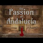 The Passion Of Andalucía