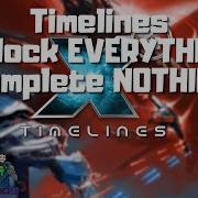 X4 Timelines Unlock EVERYTHING Without Completing ANYTHING