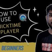 How To Use QuickTime Player Complete Tutorial 2025 Guide