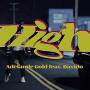 Adekunle Gold High Official Video Ft Davido