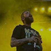 Post Malone Better Now LIVE 4K