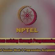 NPTEL Problem Solving Through Programming In C Week 4 Programming Assignment 3 Solution Swayam
