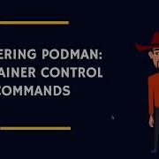 Команды управления контейнером Podman