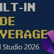 Built In Code Coverage In Visual Studio 2026