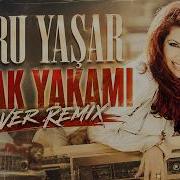Ebru Yaşar Bırak Yakamı Cover Remix