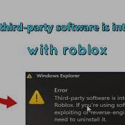 How To Fix Error Third Party Software Is Interfering With Roblox