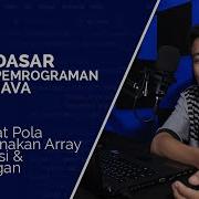 18 Membuat Pola Dengan Array 2 Dimensi Looping DASAR PEMROGRAMAN JAVA