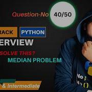 Python Interview Question Find The Median Of A List In Python Step By Step Explanation