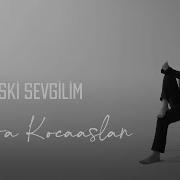 Berra Kocaaslan Eski Sevgilim Akustik