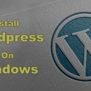 How To Install Wordpress On Windows Using WampServer