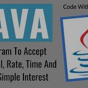 Program To Accept Principal Rate Time And Find Simple Interest Java Tutorial