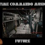 08 Future Time Commando PC AWE64 Time Commando Music