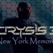 Crysis 3 Soundtrack New York Memories