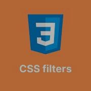 CSS Filters Masterclass Transform Images Elements With Modern Effects
