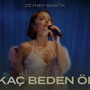 Birkaç Beden Önce Harbiye Canlı Performans Zeynep Bastık