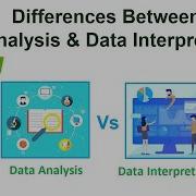 Differences Between Data Analysis And Data Interpretation Data Analysis And Interpretation