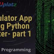Calculator App Using Python Tkinter Part 1 GUI Programming With Python Training Course Uplatz