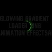 Glowing Gradient Loader Ring Animation Effects Using HTML CSS WEB BURNER