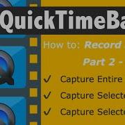 3 Ways To Screen Capture In QuickTime Player
