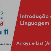 Introdução Ao Java Aula 11 Arrays E List ArrayList