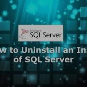 51 How To Uninstall An Instance Of SQL Server