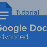 Google Docs Advanced Tutorial