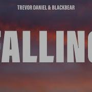 Trevor Daniel Falling Blackbear Remix Lyrics