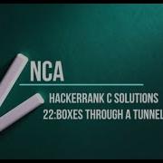 22 Boxes Through A Tunnel Hackerrank C Solutions