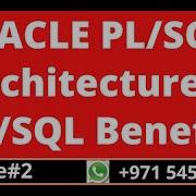 02 Architecture Of PL SQL PL SQL Benefits