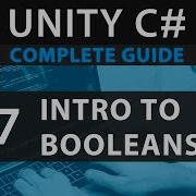 Learn To Code UNITY C 17 Boolean Variable Introduction True Or False Combined With If Statement