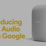 Представляем Nest Audio от Google