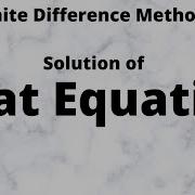 Finite Difference Method For PDES Solution Of Heat Equation
