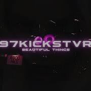 Andain Beautiful Things 97Kickstvr Remix