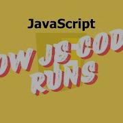 How JavaScript Runs Behind The Scenes Execution Context Explained