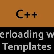 Overloading With Template Functions In C