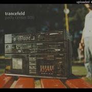 Trancefeld Scheiss Herbst 2002
