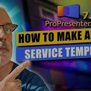 ProPresenter 7 10 Tutorial How To Make And Use Service Templates