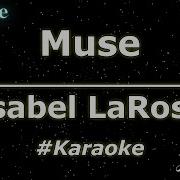 Isabel LaRosa Muse Karaoke