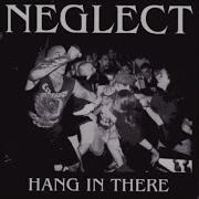 Neglect Good For Nothing