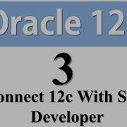 Oracle Database 12c Tutorial 3 Connect HR SYS User With SQL Developer In Oracle12c Using TNS Service