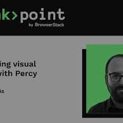 Automating Visual Testing With Percy Breakpoint 2020