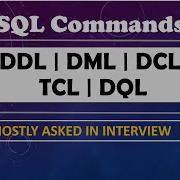 SQL Commands DDL DML DCL TCL And DQL With Interview Questions