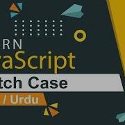 JavaScript Switch Case Tutorial In Hindi Urdu